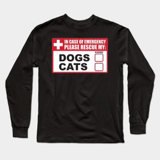 In Case Of Emergency Pets Sticker Long Sleeve T-Shirt